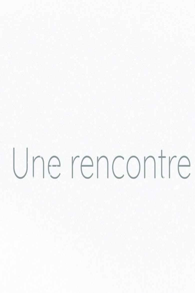 Poster of Une rencontre