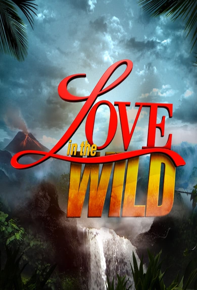 Poster of Episodes in Love In The Wild - Season 2 - Season 2