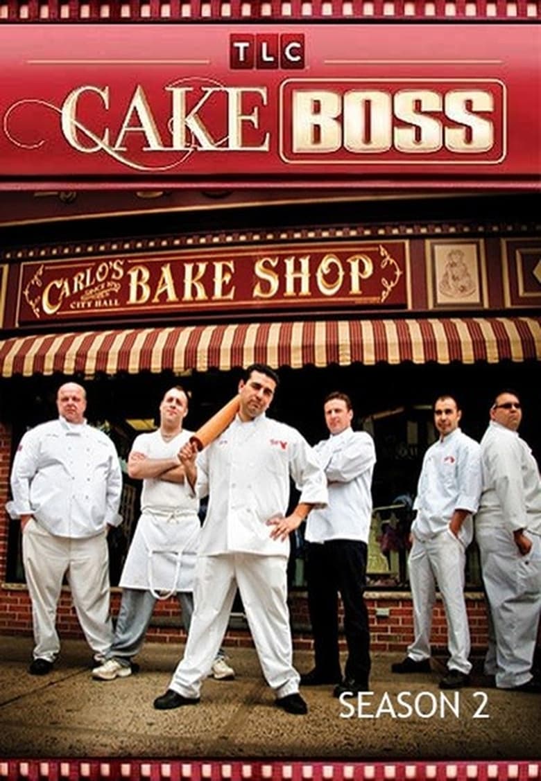 Poster of Episodes in Cake Boss - Season 2 - Season 2