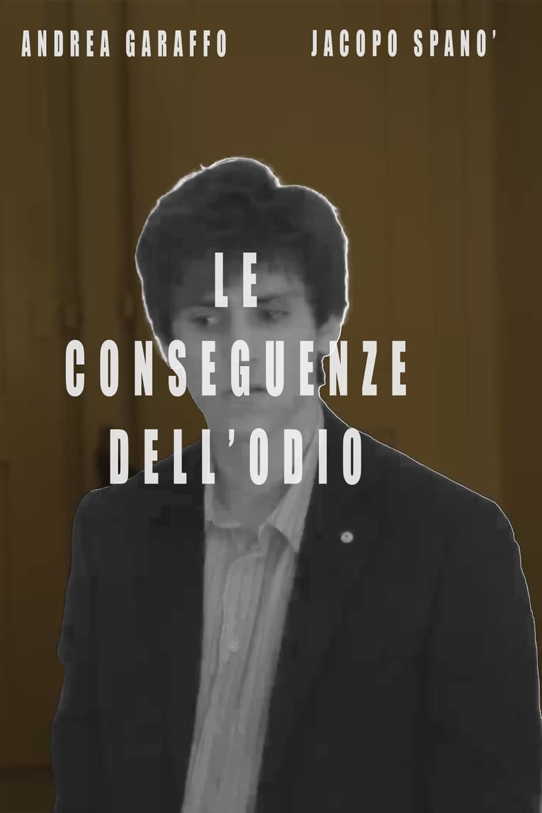 Poster of Le conseguenze dell'odio