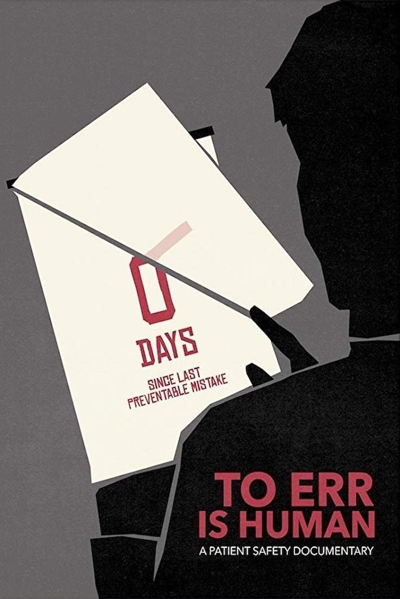 Poster of To Err Is Human: A Patient Safety Documentary