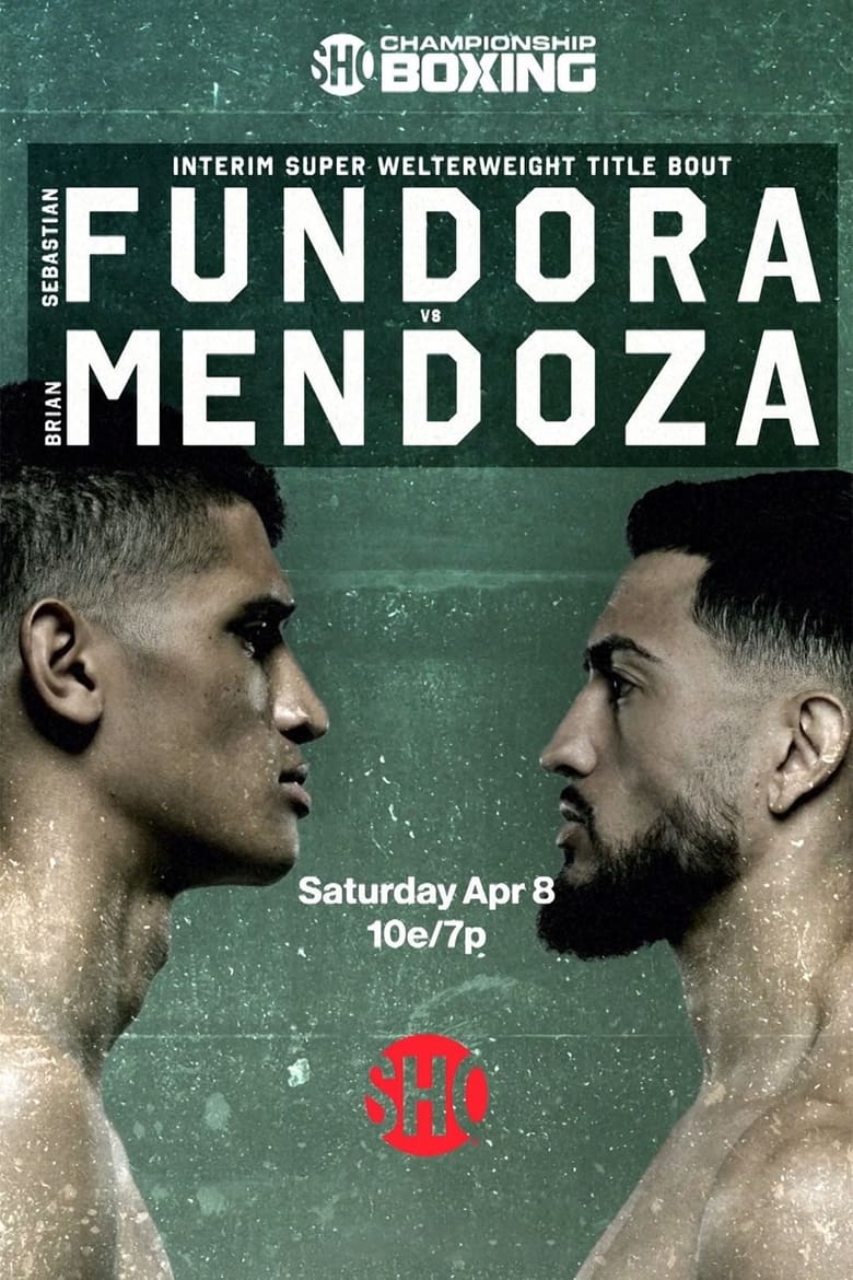 Poster of Sebastian Fundora vs. Brian Mendoza