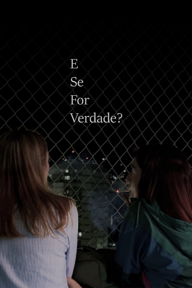 Poster of E Se For Verdade?