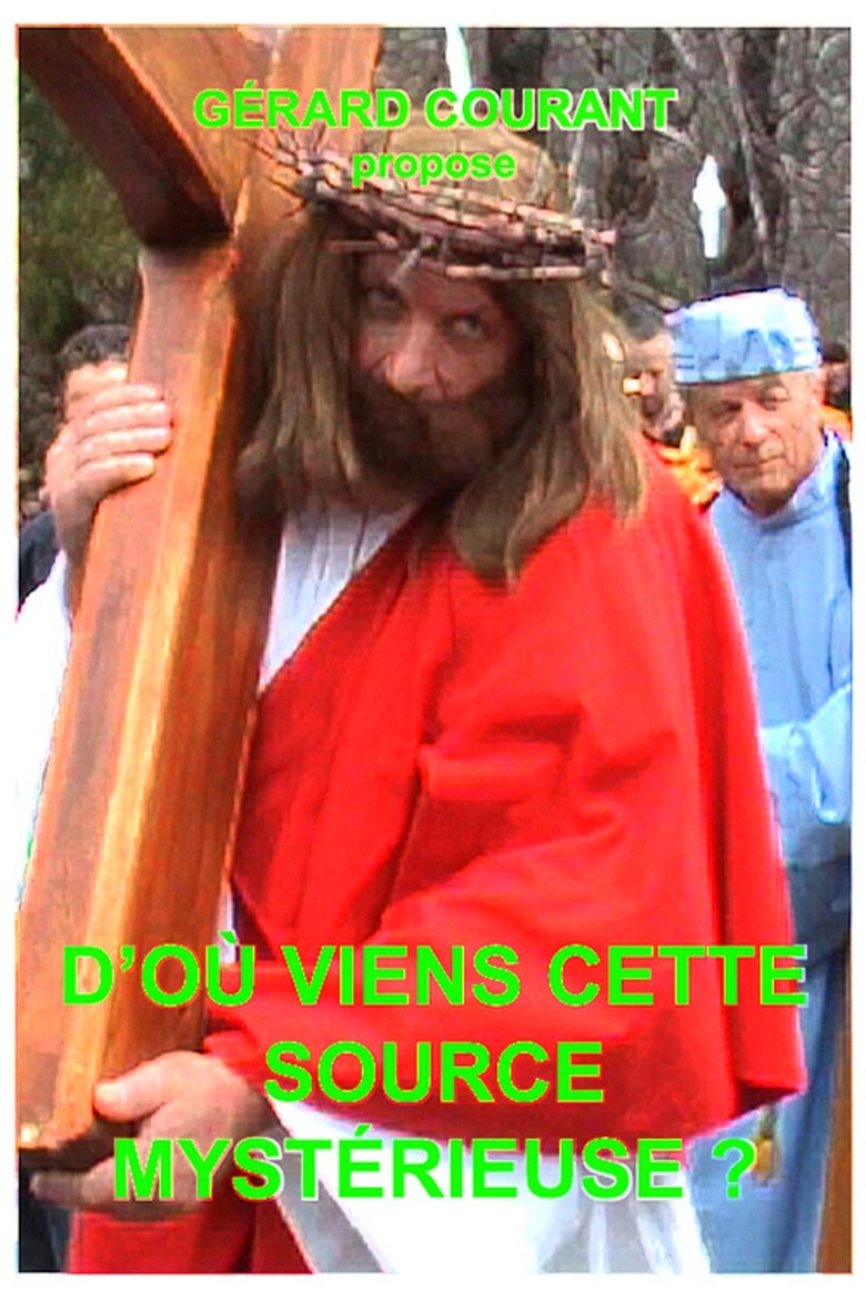 Poster of D'où vient cette source mystérieuse ?