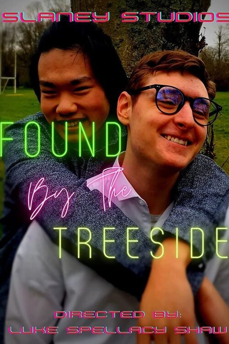 Poster of Found by the Treeside