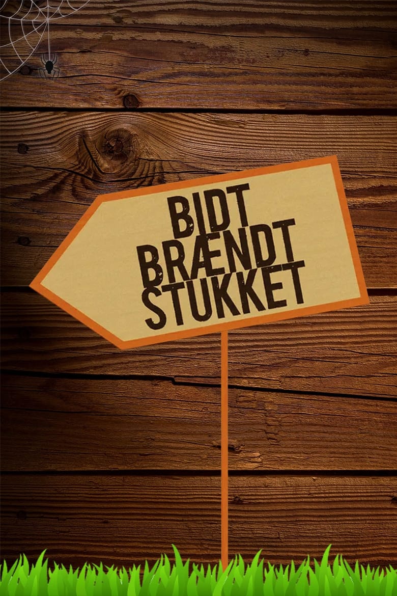 Poster of Bidt, brændt og stukket