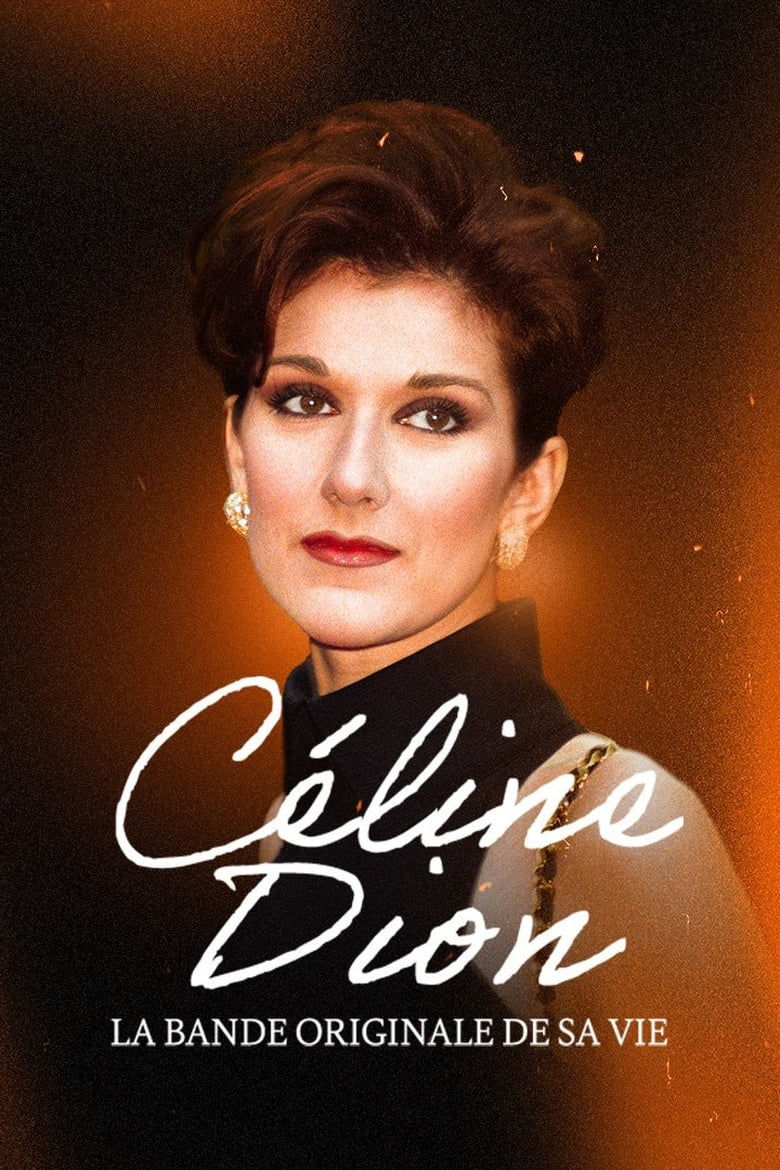 Poster of Céline Dion, la bande originale de sa vie