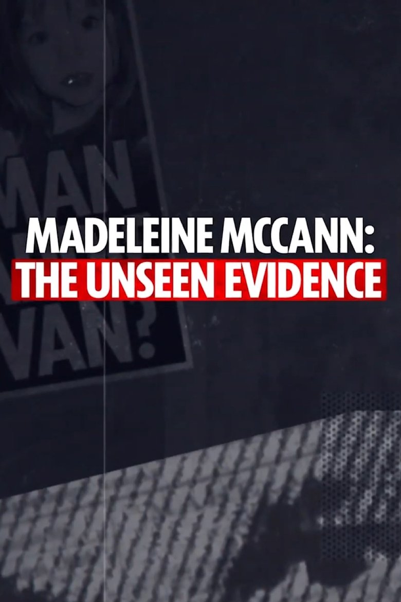 Poster of Madeleine McCann: The Unseen Evidence
