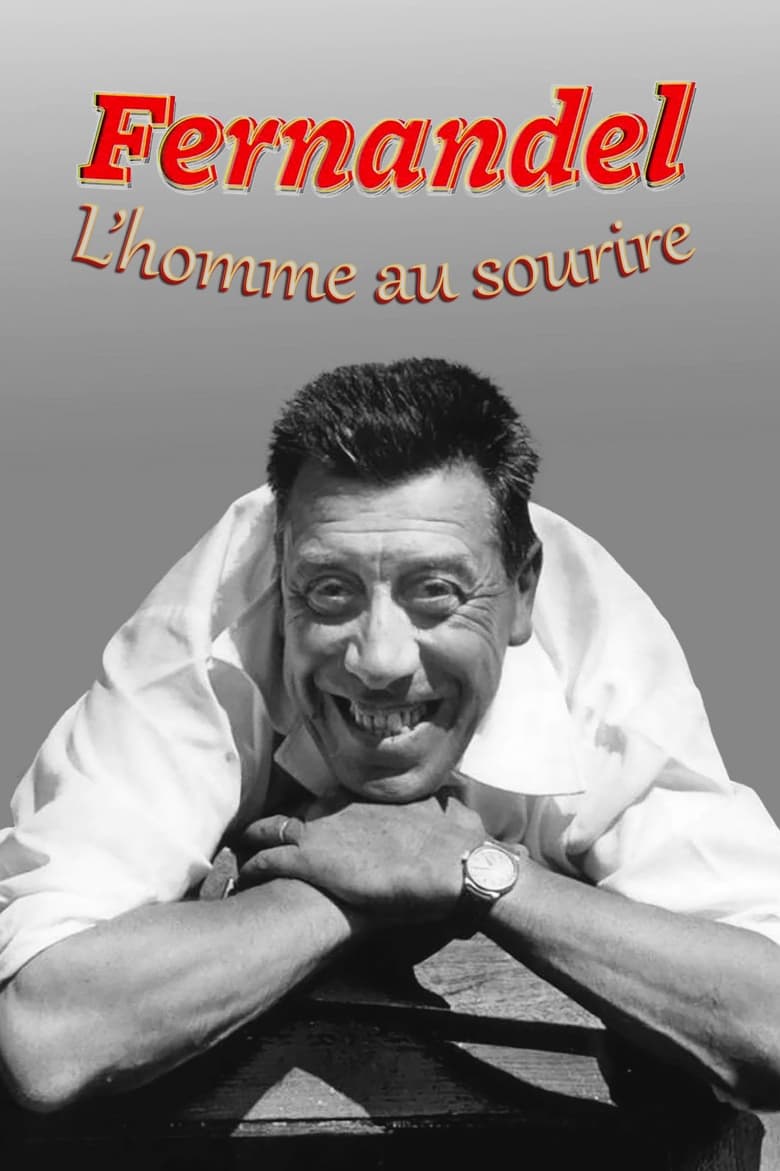 Poster of Fernandel, l'homme au sourire