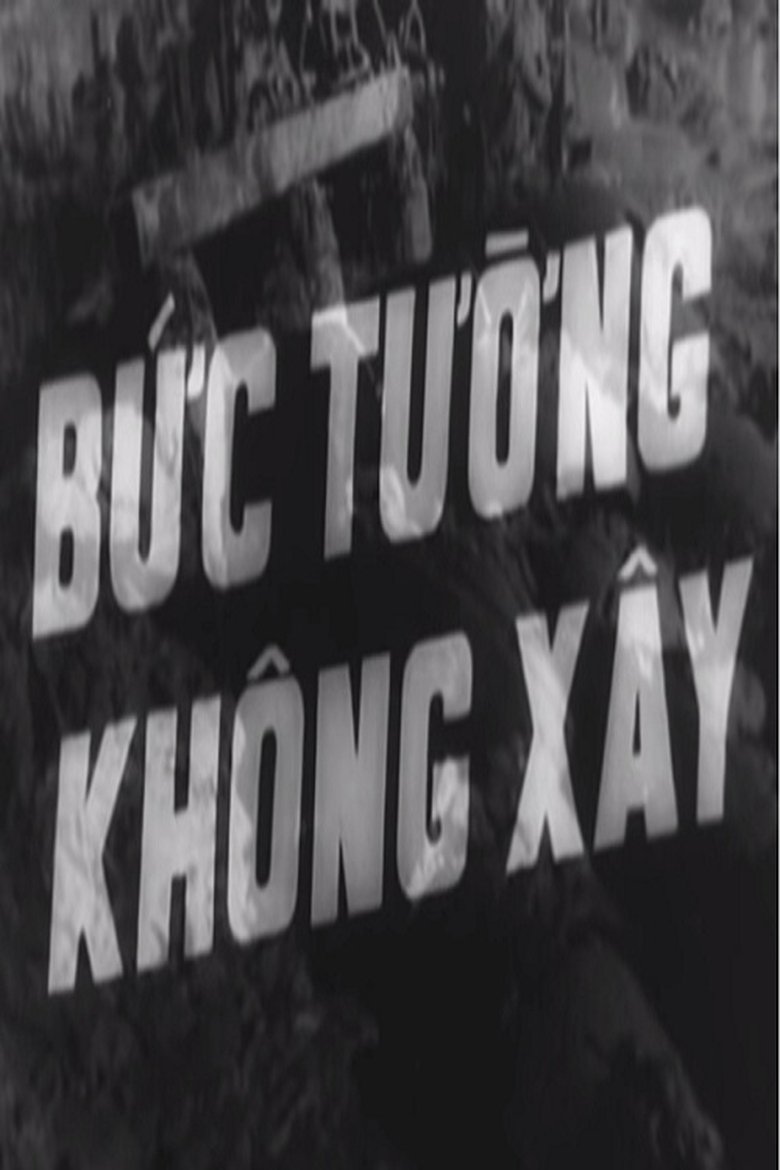 Poster of Bức Tường Không Xây