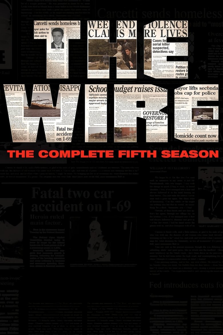 Poster of Episodes in The Wire - Season 5 - Season 5
