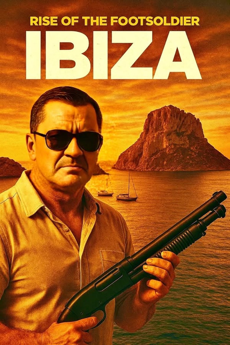 Poster of Rise of the Footsoldier: Ibiza