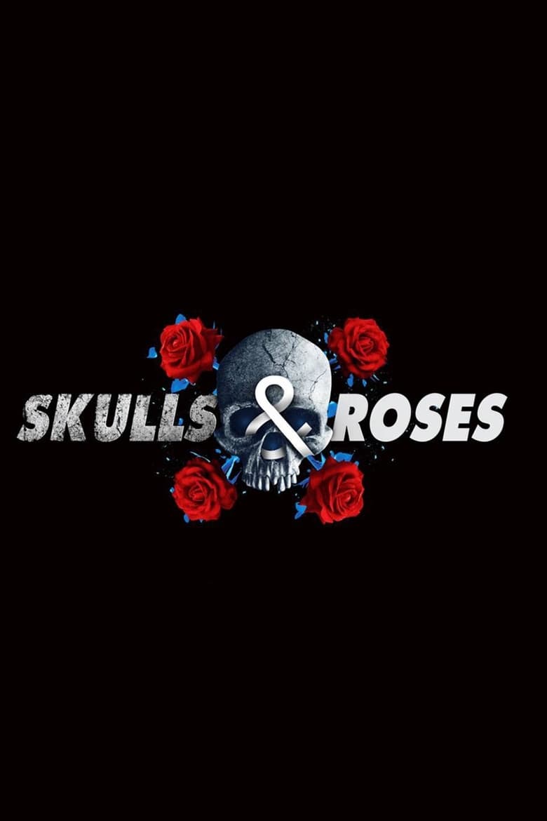 Poster of Skulls & Roses