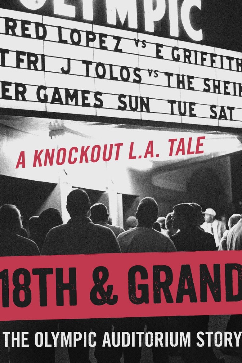 Poster of 18th & Grand: The Olympic Auditorium Story