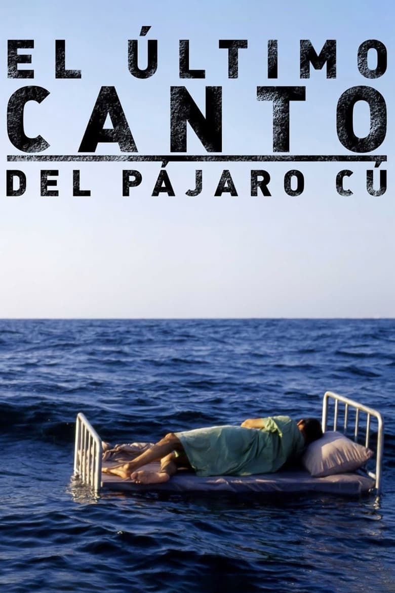 Poster of El último canto del pájaro cú