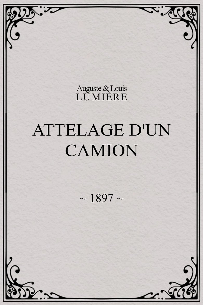 Poster of Attelage d'un camion