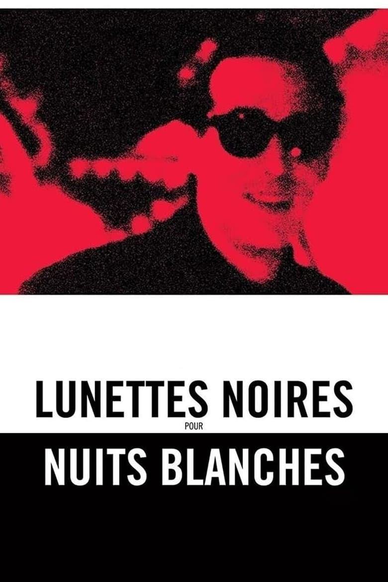 Poster of Lunettes noires pour nuits blanches