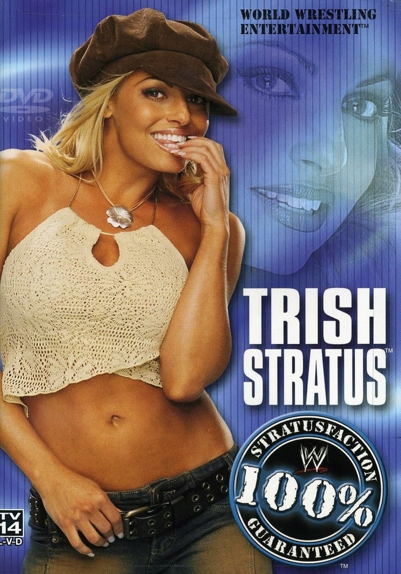 Poster of Trish Stratus: 100% Stratusfaction