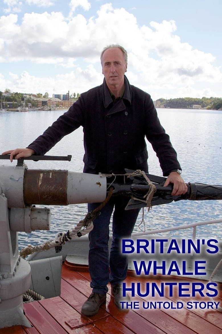 Poster of Britain's Whale Hunters: The Untold Story