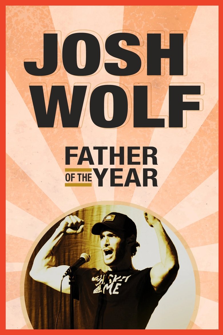 Poster of Josh Wolf: Father of the Year