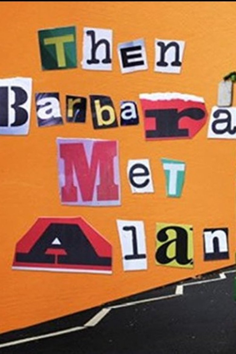 Poster of Then Barbara Met Alan