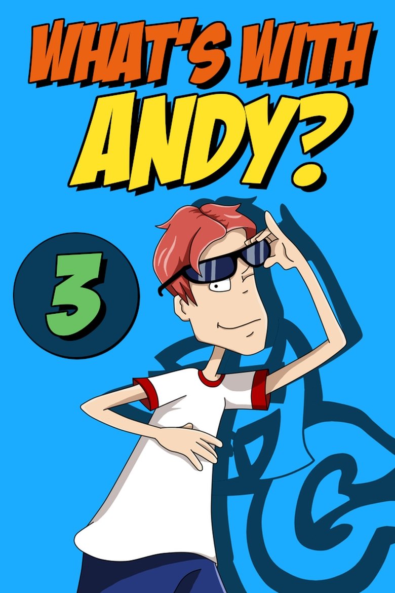 Poster of Episodes in What's With Andy? - Season 3 - Season 3