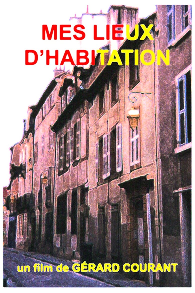 Poster of Mes lieux d'habitation