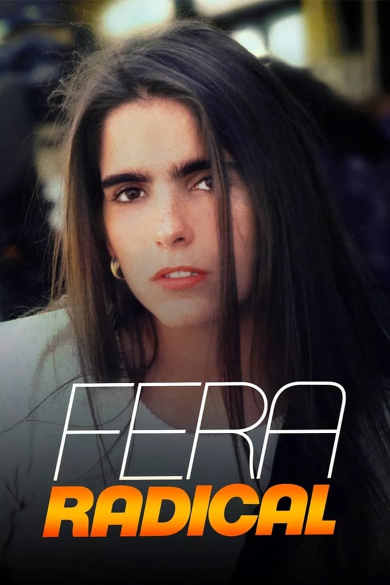 Poster of Episodes in Fera Radical - Season 1 - Season 1