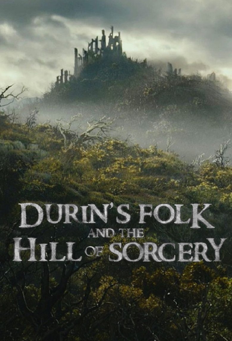 Poster of Durin's Folk and the Hill of Sorcery