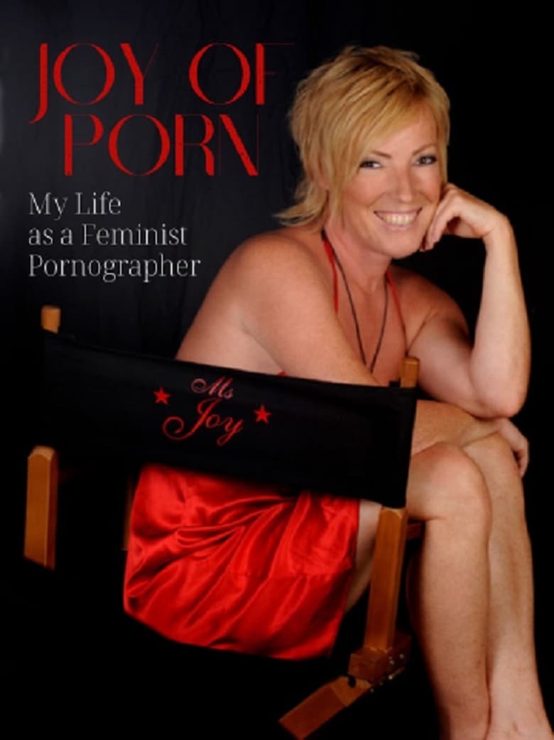 Poster of Joy of Porn: My Life as a Feminist Pornographer