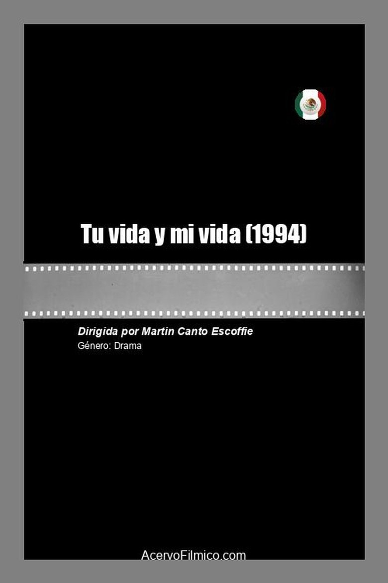 Poster of Tu vida y mi vida