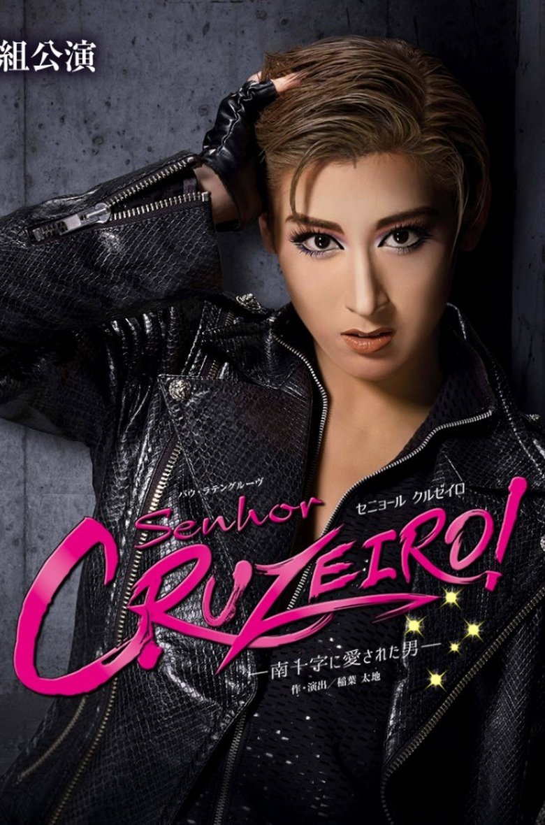 Poster of Senhor Cruzeiro! –A Man Loved by the Southern Cross–