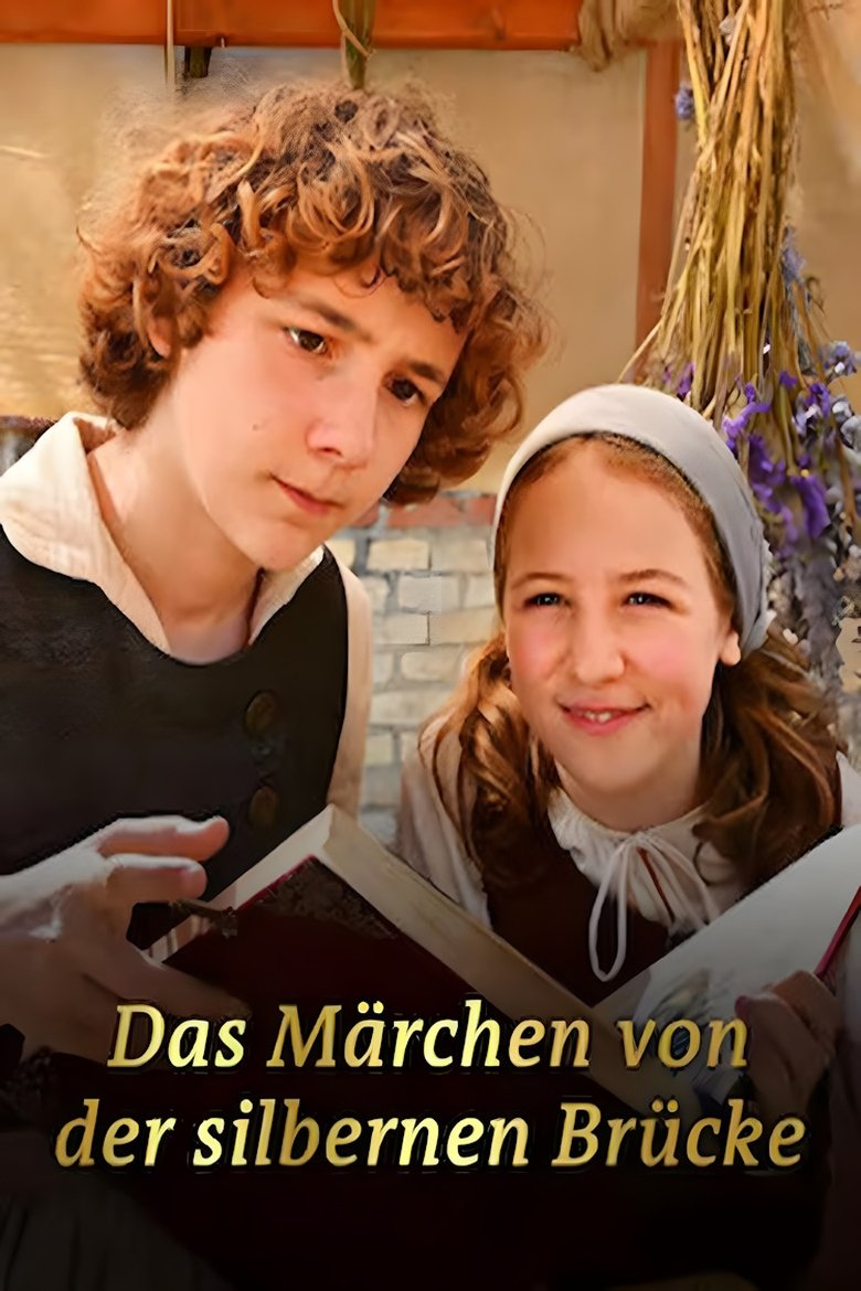 Poster of Das Märchen von der silbernen Brücke
