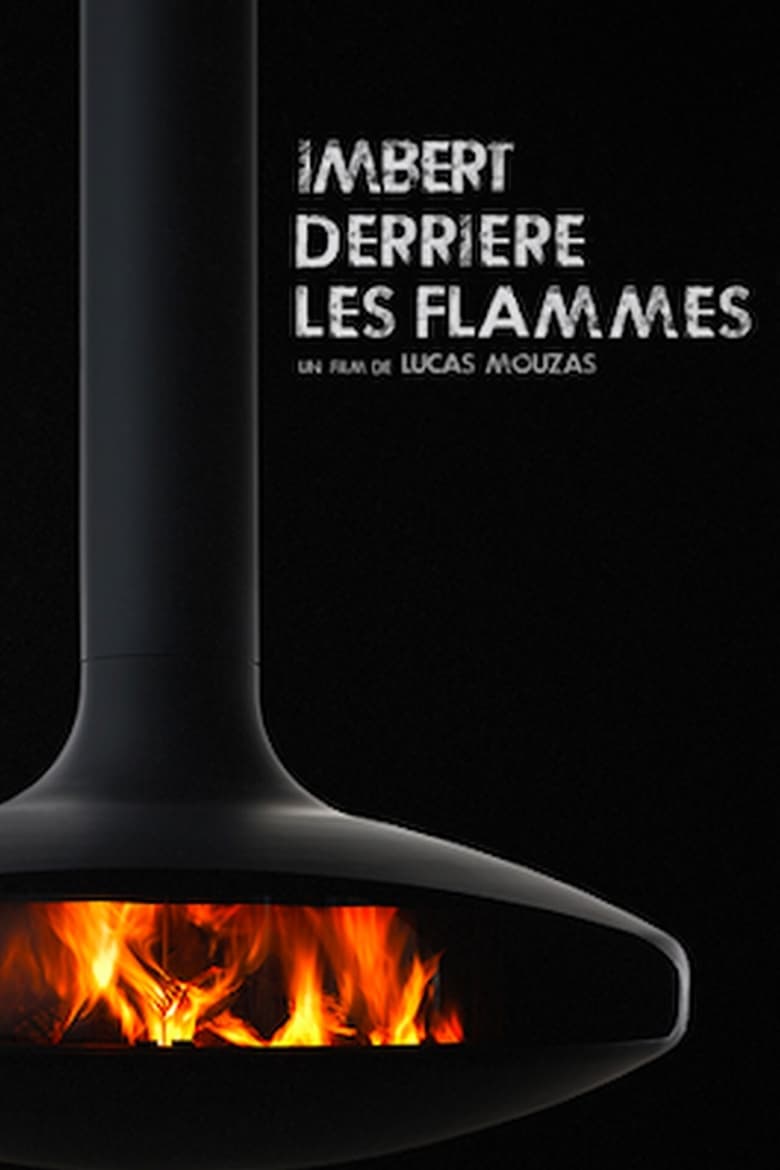 Poster of Imbert, derrière les flammes