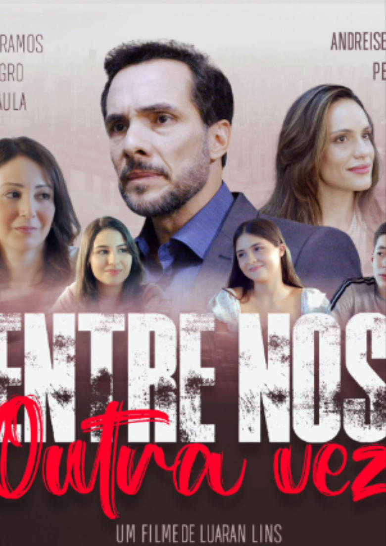 Poster of Entre Nós Outra Vez