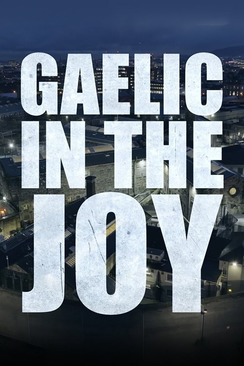 Poster of Gaelic In The Joy