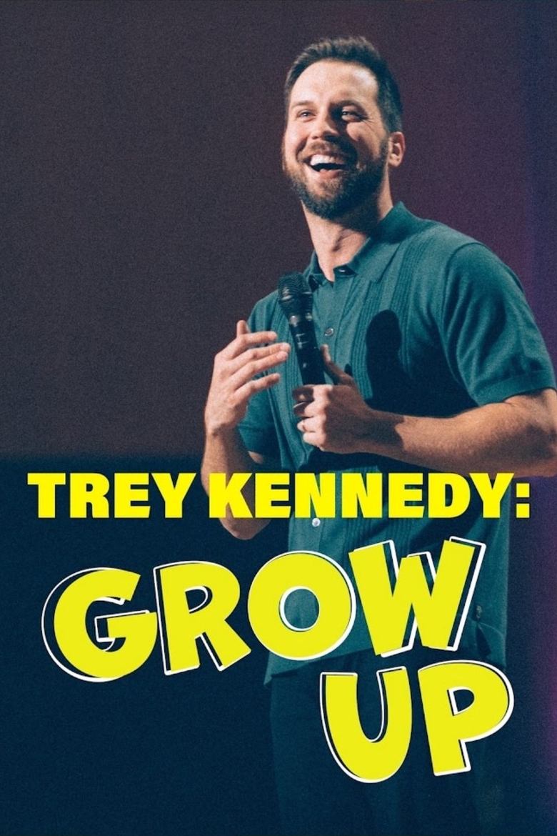 Poster of Trey Kennedy: Grow Up