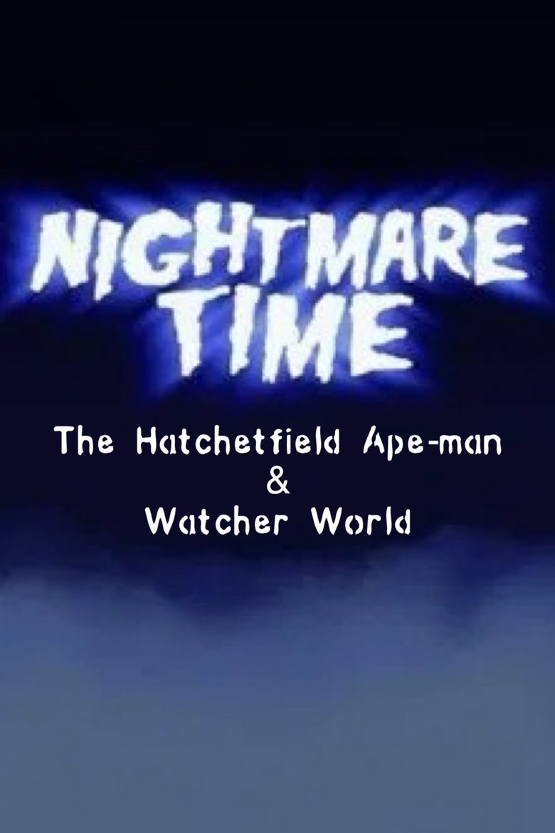 Poster of Nightmare Time: The Hatchetfield Ape-Man & Watcher World