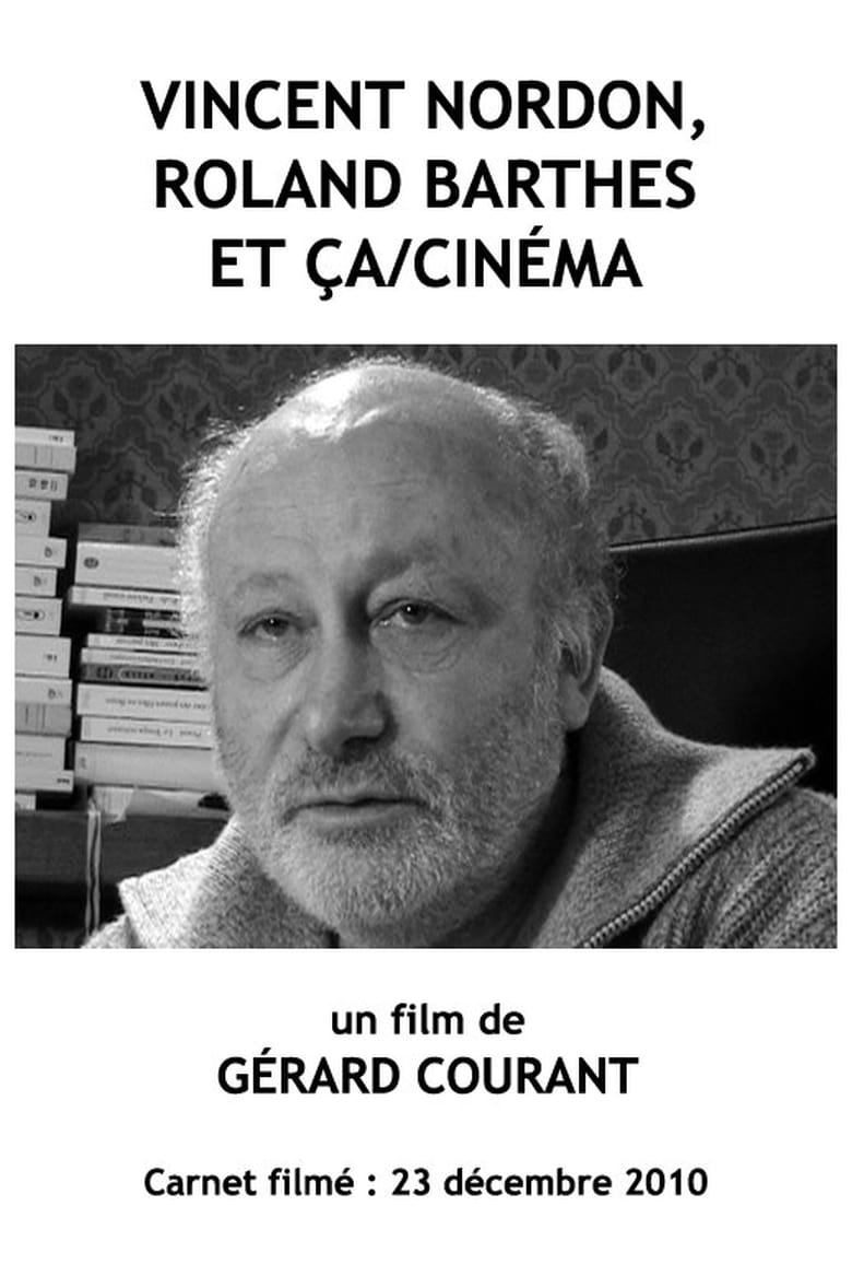 Poster of Vincent Nordon, Roland Barthes et Ça/Cinéma