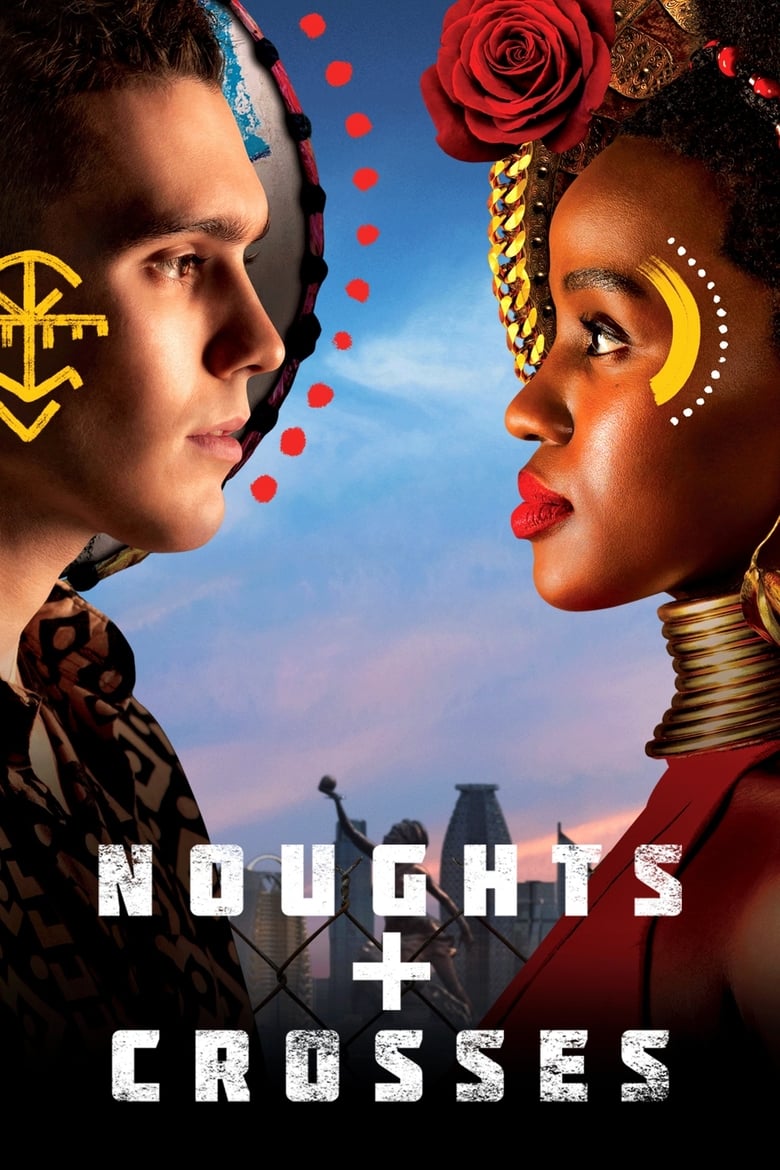 Poster of Episodes in Noughts   Crosses - Season 1 - Season 1