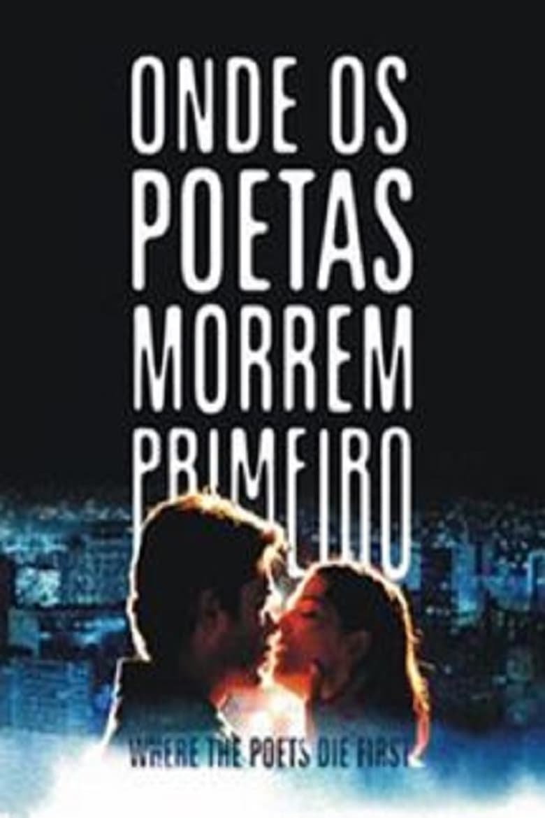 Poster of Where the Poets Die First