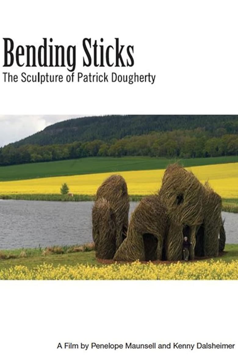 Poster of Bending Sticks: The Sculpture of Patrick Dougherty