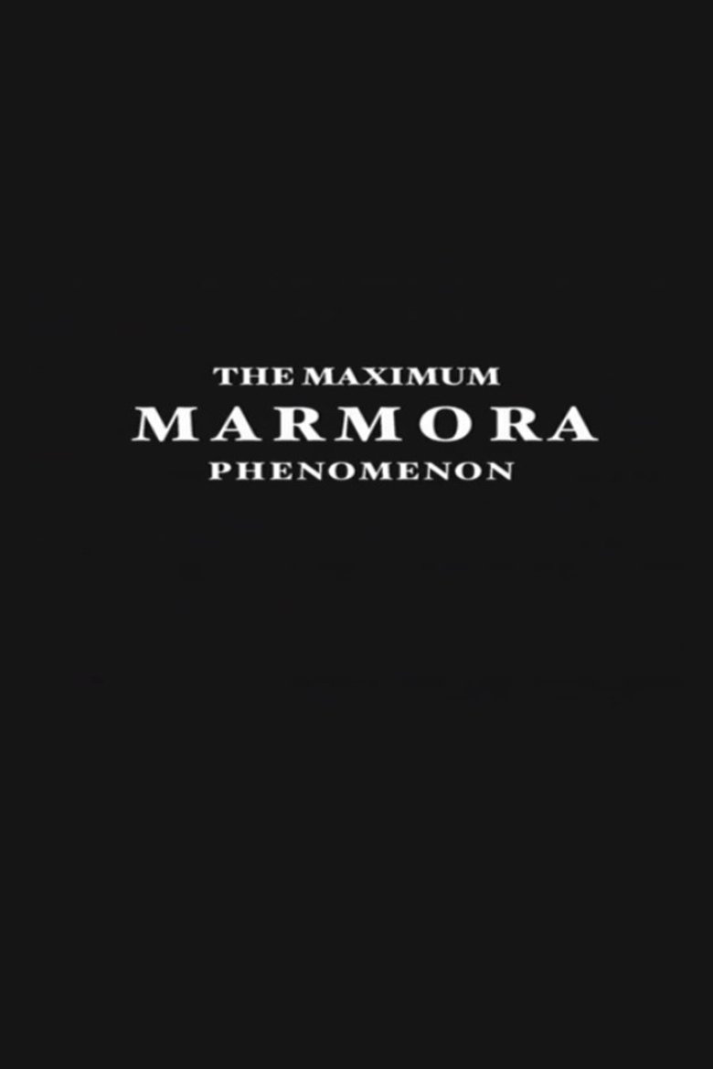Poster of The Maximum Marmora Phenomenon