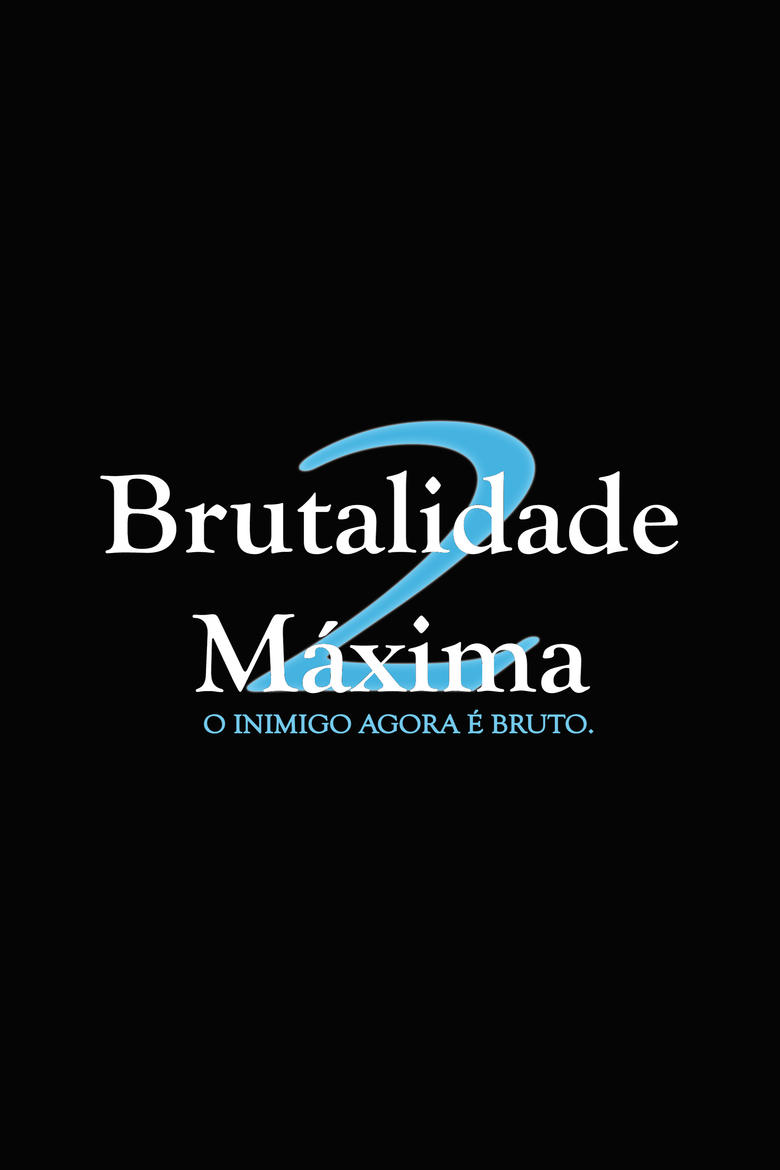 Poster of Brutal is the Maxim II: The Brutality Within.