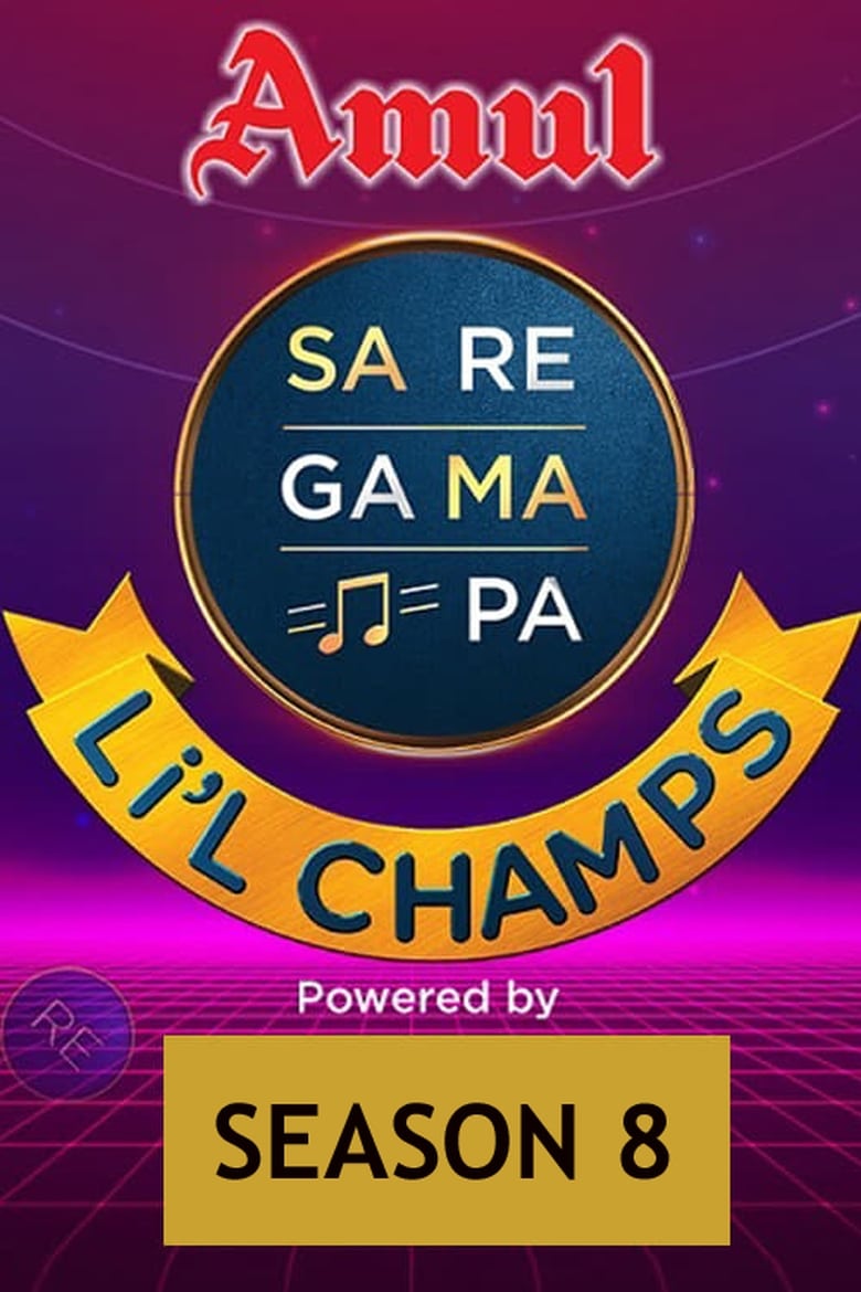 Poster of Episodes in Sa Re Ga Ma Pa L'il Champs - Season 8 - Season 8