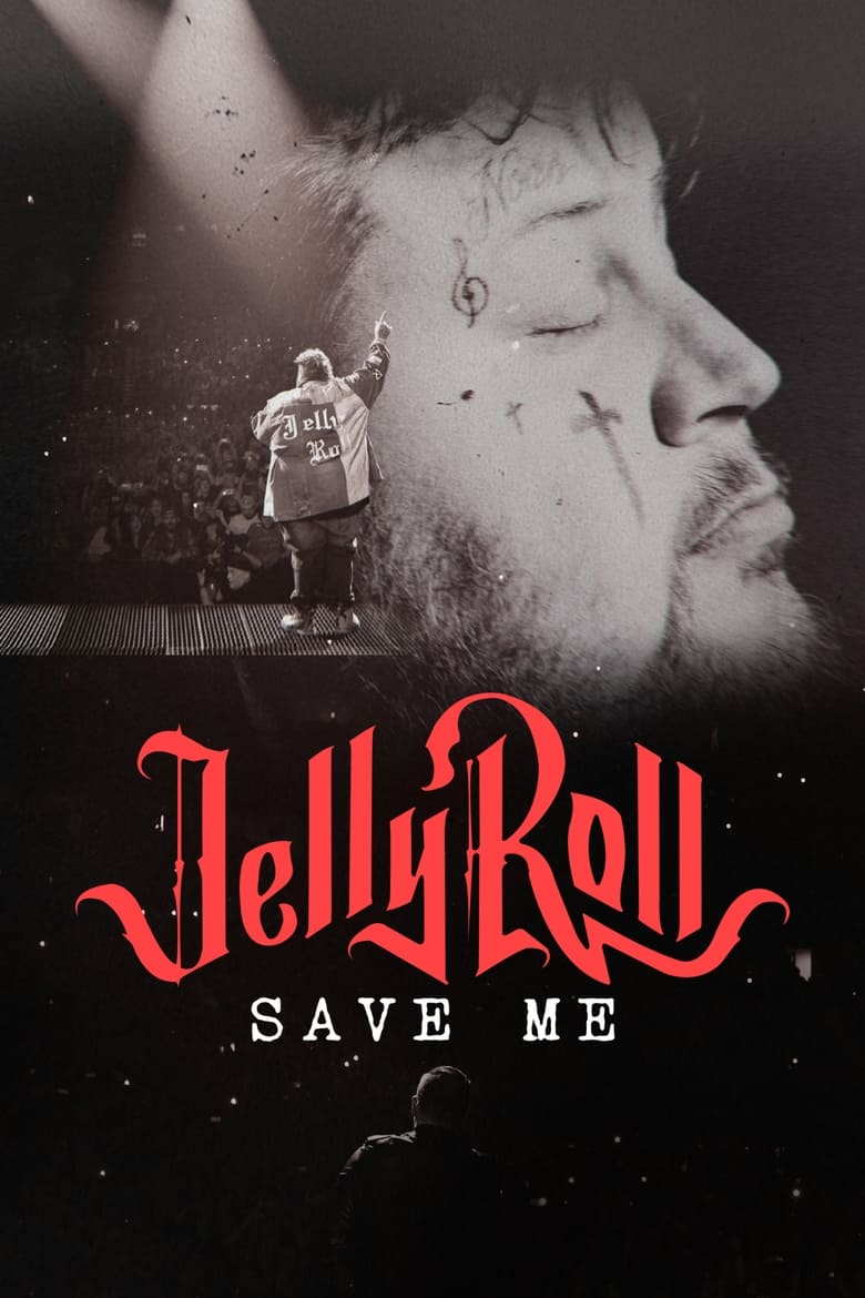 Poster of Jelly Roll: Save Me