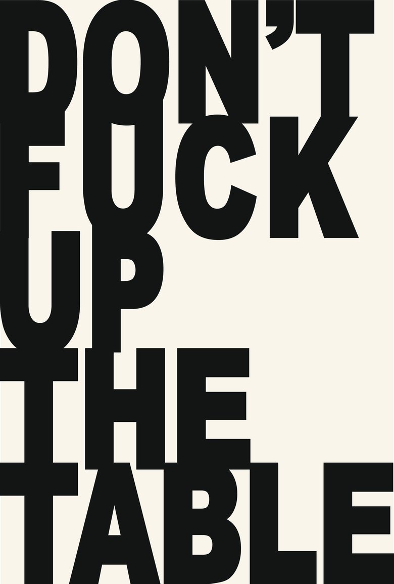 Poster of Don't Fuck Up the Table