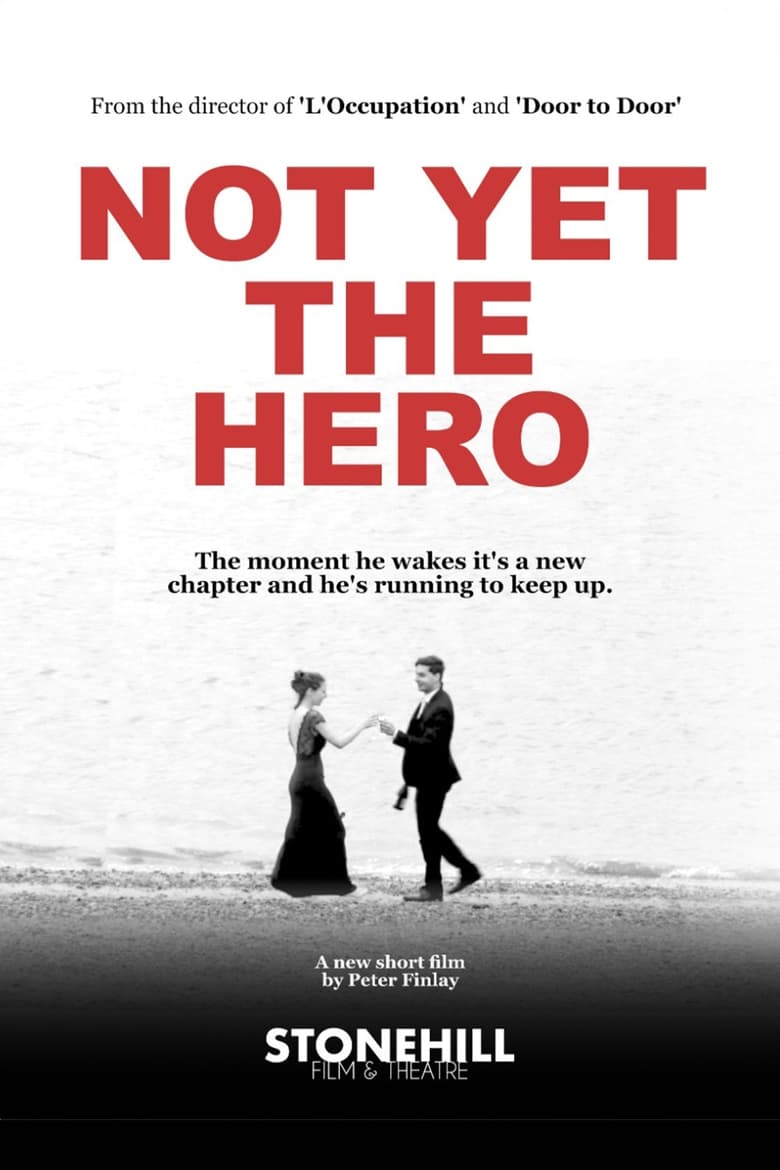 Poster of Not Yet the Hero