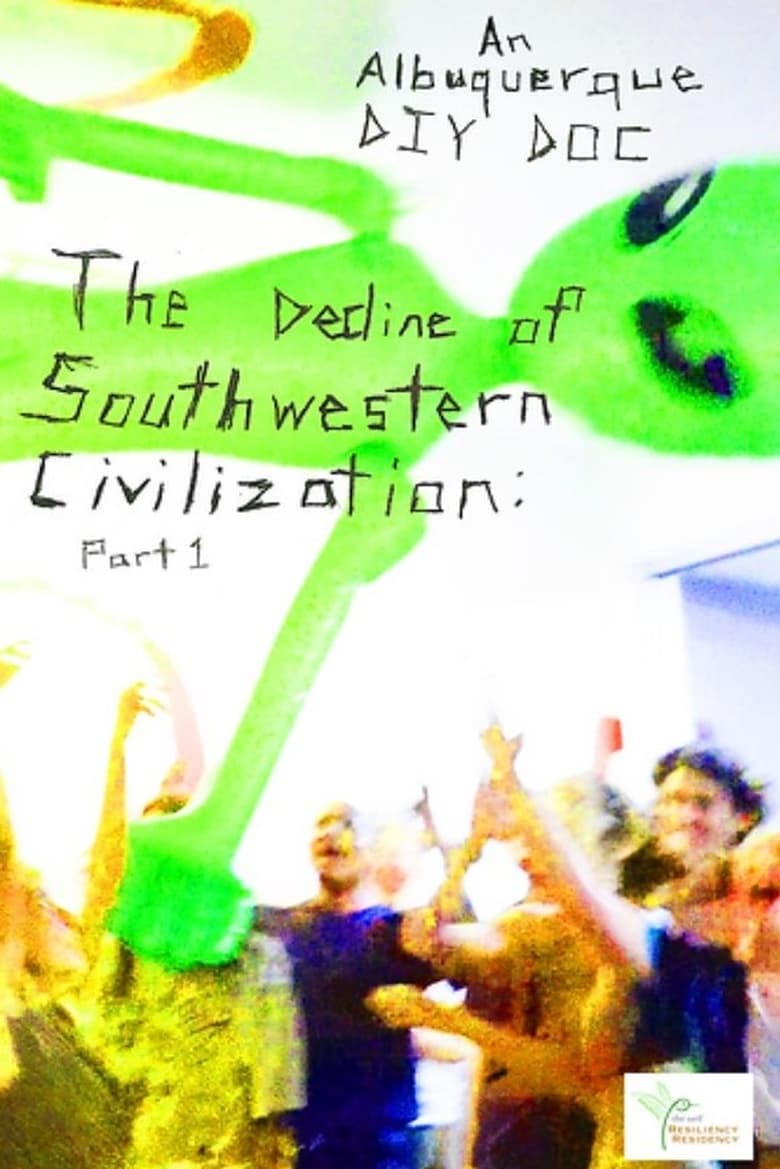 Poster of The Decline of Southwestern Civilization Pt. 1