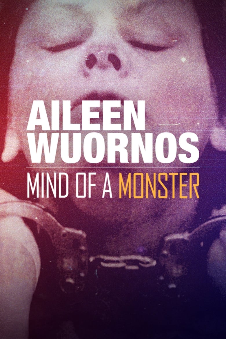 Poster of Aileen Wuornos : Mind of a Monster